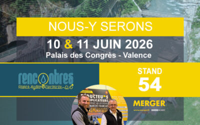 Rencontres France Hydro Électricité 2026 : MERGER vous donne rendez-vous à Valence